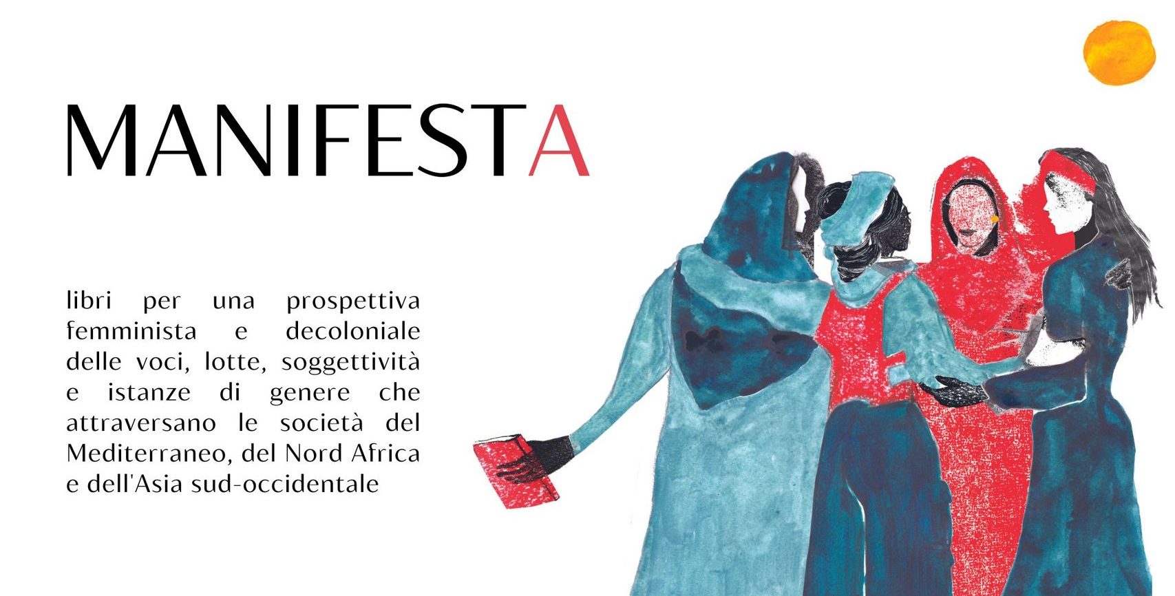 Manifesta: nasce la nuova collana editoriale che parla di